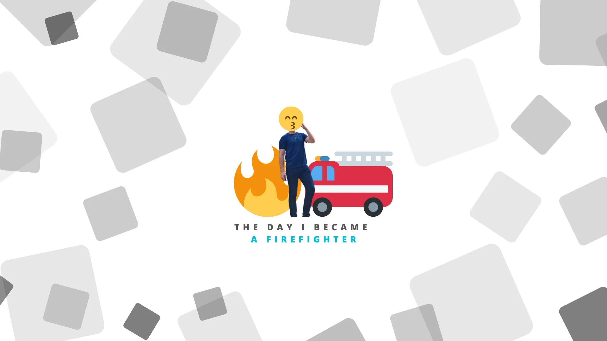 The Day I Became a Firefighter