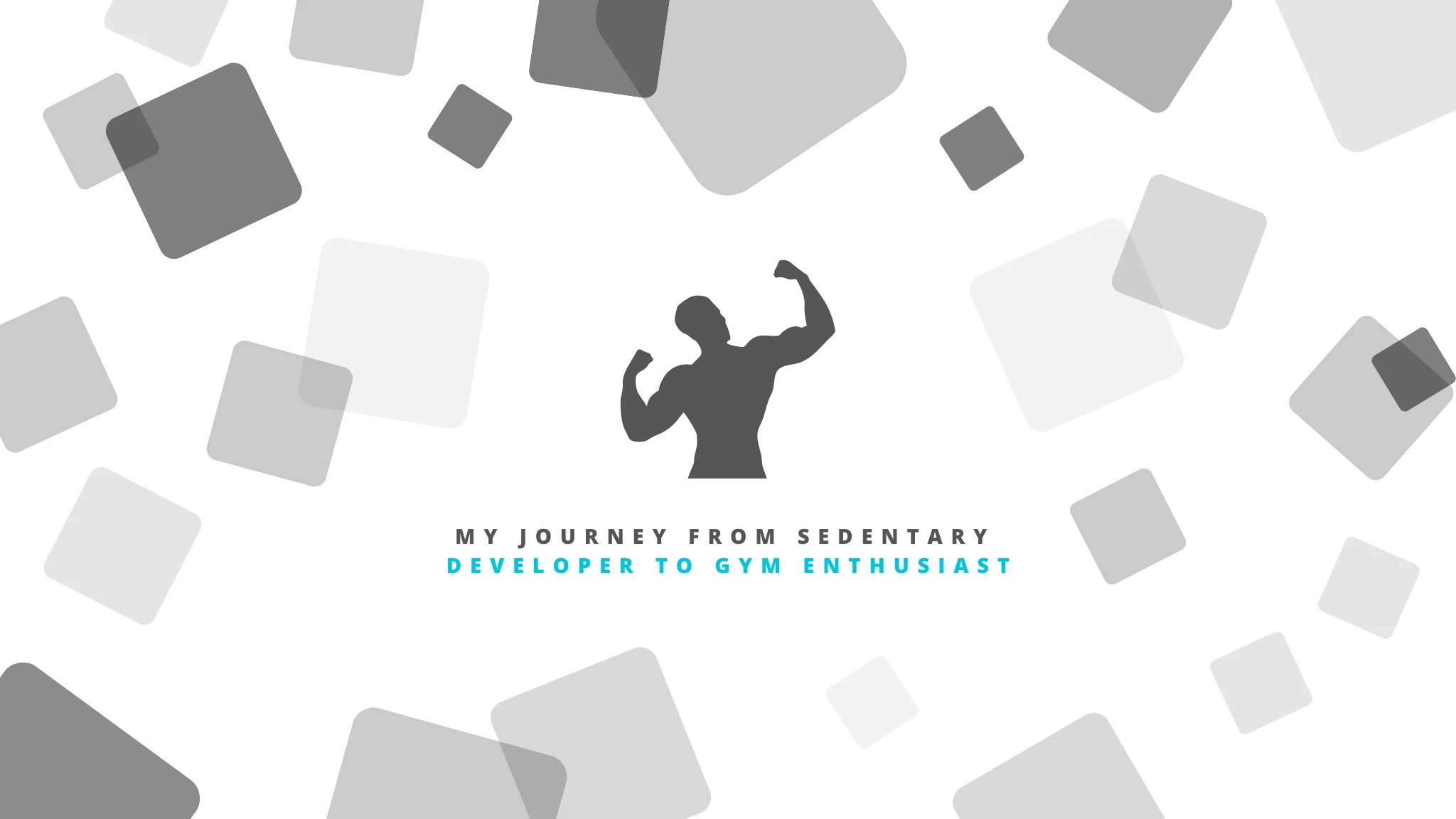 My Journey from Sedentary Developer to Gym Enthusiast